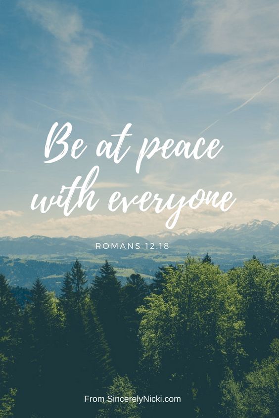 Be at peace with everyone